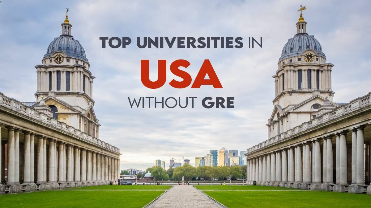 US Universities without GRE and IELTS 2024